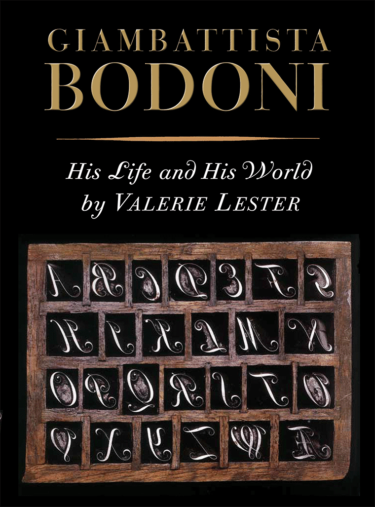  Giambattista Bodoni, His Life and His Work